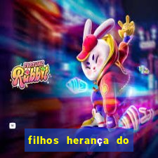 filhos herança do senhor mensagem